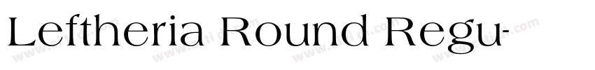 Leftheria Round Regu字体转换
